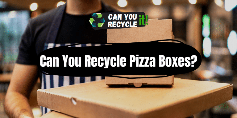 Can You Recycle Pizza Boxes? - Can You Recycle It?