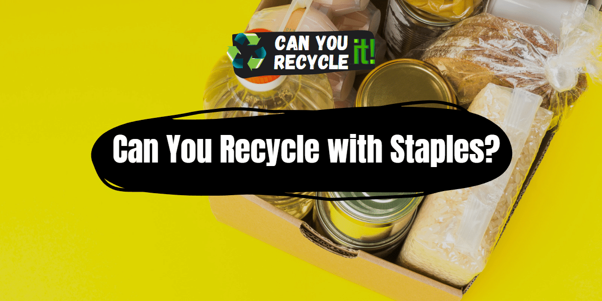 Can You Recycle with Staples?