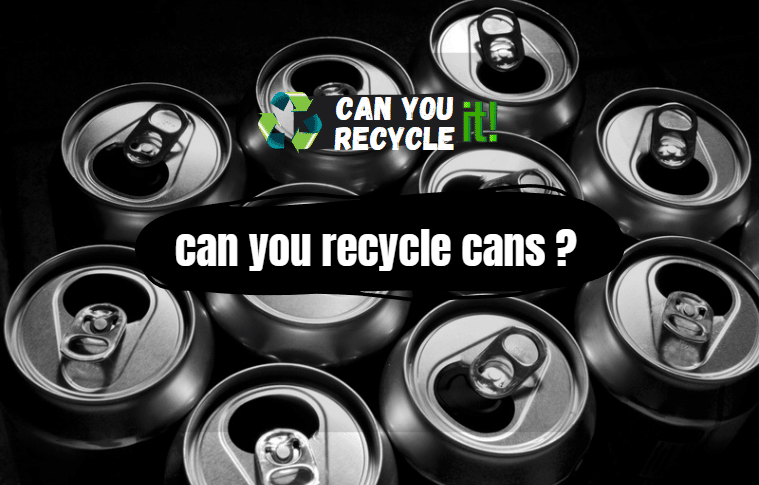 Can You Recycle Aluminum Cans?