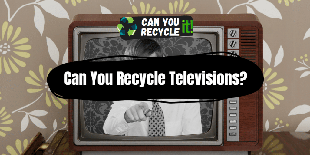 recycle televisions